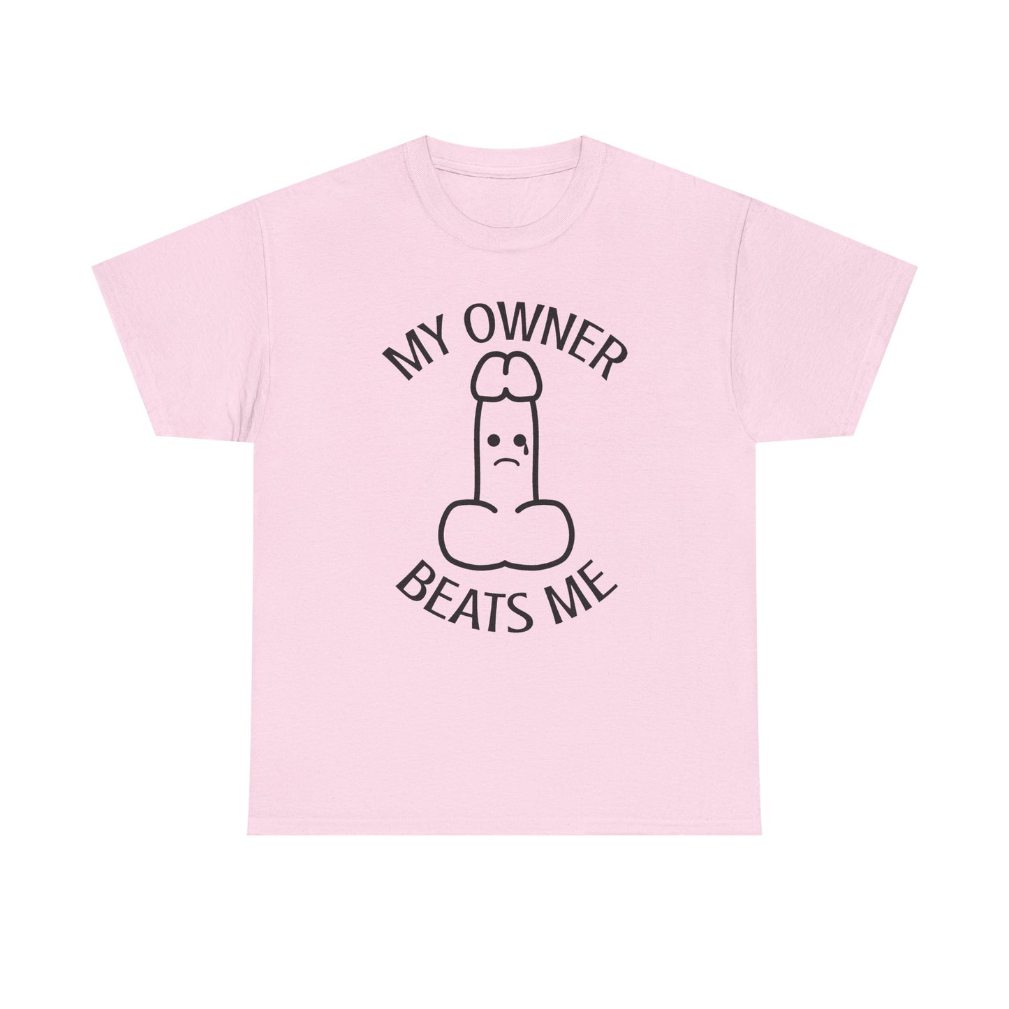 My Owner Beats Me Unisex Heavy Cotton Tee