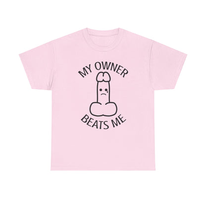 My Owner Beats Me Unisex Heavy Cotton Tee