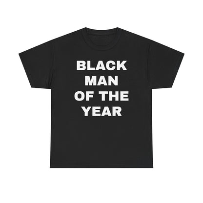Black Man Of The Year Unisex Heavy Cotton Tee