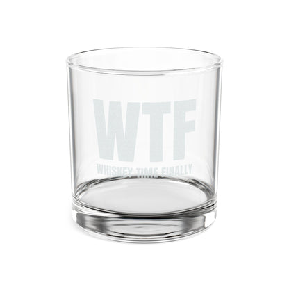 WTF Whiskey Time Finally 10.5 oz Engraved Whiskey Glass