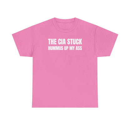 The CIA Stuck Hummus Up My Ass Unisex Heavy Cotton Tee