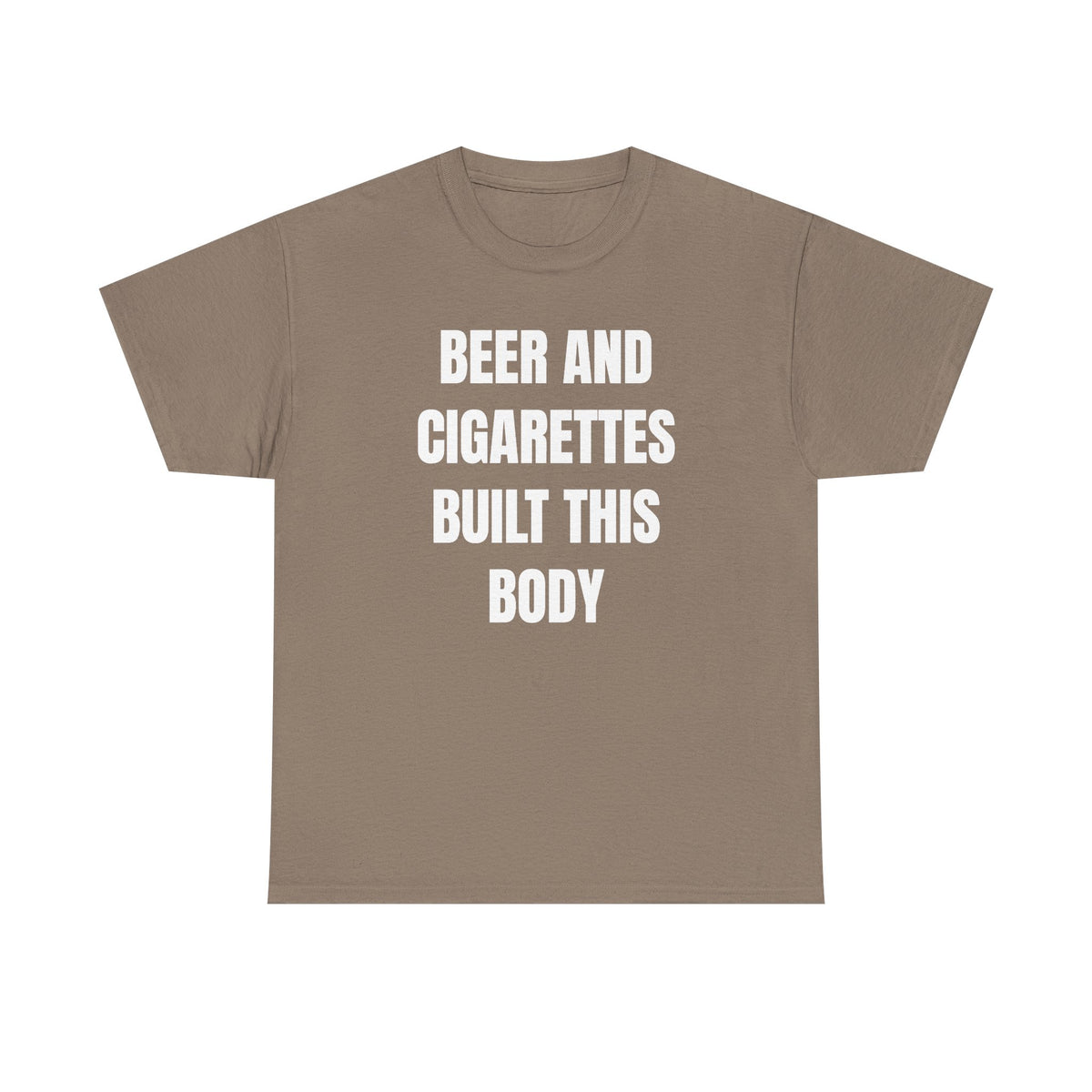 Beer and Cigarettes Built this Body Unisex Heavy Cotton Tee