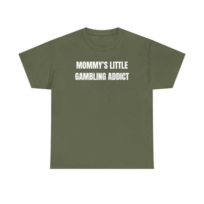 Mommy's Little Gambling Addict Unisex Heavy Cotton Tee