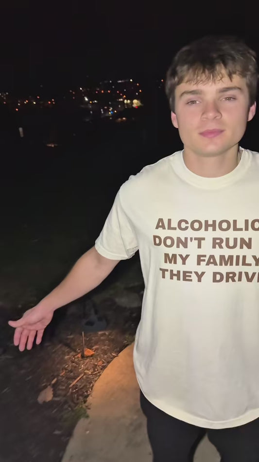 Alcoholics Don't Run in my Family They Drive Unisex Garment Dyed Comfort Colors T shirt
